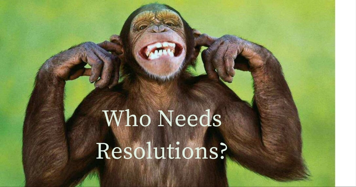 who needs resolutions?