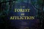 In The Forest of Affliction