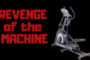 Revenge of the Machine