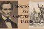 How to Set Captives Free